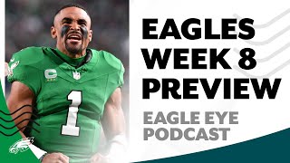 Eagles Week 8 preview plus thoughts on Jalen Hurts' knee issue | Eagle Eye Podcast