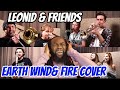 LEONID AND FRIENDS in the stone EARTH WIND AND FIRE COVER Reaction - Maybe the best EWF cover ever!