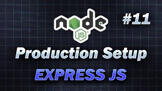 #11 - Express JS | Complete Node JS Production Setup | JavaScript | TypeScript #coding