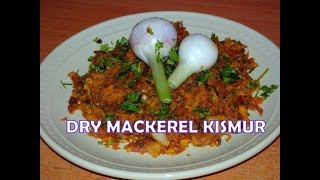 Dry Mackerel Kismur| सुक्या बांगड्याचे किसमूर | Goan Coastal Recipe| Rajeshris Rasoi