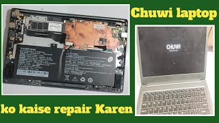 Chuwi laptop ko kaise repair Karen/Chuwi laptop problem/how to chuwi laptop repair