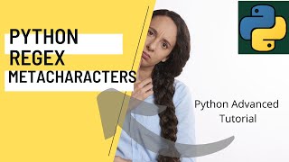 # 5 Python RegEx metacharacters | Python Advanced Tutorial