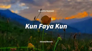 Muad-Kun Faya Kun-(Slowed and Reverb)-(Vocals only) Nasheed🤍