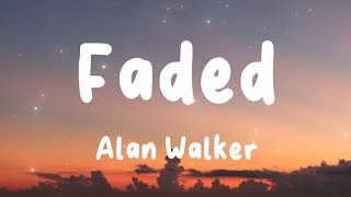 Faded - Alan Walker (Lyrics) | Lily, Darkside, Alone, ...