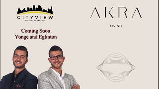 AKRA LIVING CONDOS | Toronto | CITYVIEW REALTY