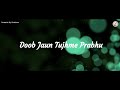 Doob Jaun Tujhme Prabhu (Official Lyrics Video) Ft.Aparna Singh & Shubham Sharma | Gospel Song 2024