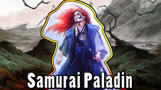 How to Play the Samurai Paladin