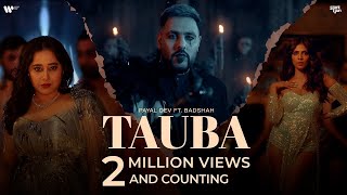 Tauba   Offical Music Video   Payal Dev   Badshah   Malavika Mohanan