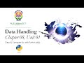 Data Handling in Python | Chapter 08 (Part 01) | Unit 01 | Class XI | Computer Sc. | 083 | English