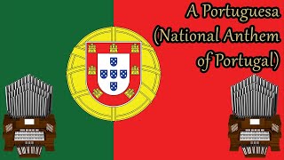 A Portuguesa (National Anthem of Portugal) Organ Cover