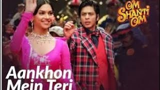 Aankhon Mein Teri Ajab Si | K.K | Om Shanti Om | Shahrukh Khan | Deepika Padukone♥️♥️