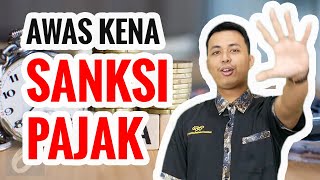 AWAS KENA SANKSI PAJAK! YUK PELAJARI PAJAK APA DAN BATAS WAKTUNYA | BISNIS | KEUANGAN | DCONSULTING