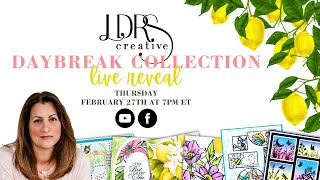 NEW Daybreak Collection Reveal!