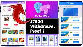 Buzz Tube App $7500 Withdrawal Proof - Buzz Tube App Real Or Fake - Buzz Tube Short Video App