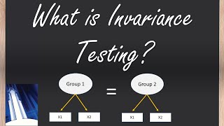 What is Invariance Testing in SEM (Structural Equation Modeling)