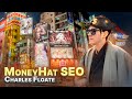 MoneyHat SEO 💸 w/ Charles Floate