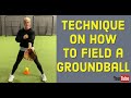 How to Field a Groundball