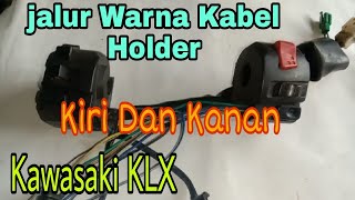 jalur Warna Kabel Holder Kanan Dan Kiri Kawasaki KLX @asmchannel1505