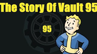 Vault 95 Fallout Lore