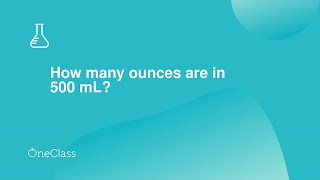 How many ounces are in 500 mL?