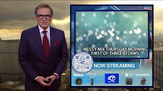 Messy mix Thursday morning just the first of three storms