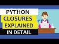 Python closures explained with example | Python interview questions and answers