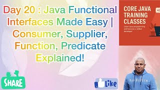 Day 20 : Java Functional Interfaces Made Easy | Consumer, Supplier, Function, Predicate Explained!