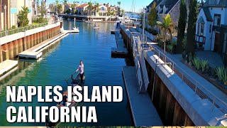 🚣‍♂️⛵Walking Around NAPLES ISLAND, CALIFORNIA