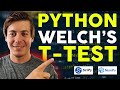 Performing Python Welch's T Test (Independent Two Sample) in Python
