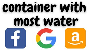 container with most water | leetcode 11 | amazon interview question | python solution