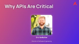 Why APIs Are Critical