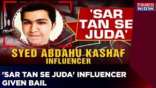 Influencer Kashaf Arrested For Raising 'Sar Tan Se Juda'  Slogan, Given Bail | Hyderabad News