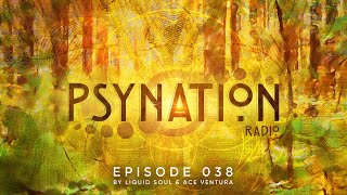 Psy-Nation Radio #038 - incl. Suduaya Mix  [Ace Ventura & Liquid Soul]
