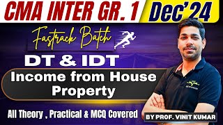 Income from house property | CMA Inter | DT & IDT | Fastrack Revision | By Prof. Vinit Kumar Sir