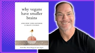 Why Vegans Have Smaller Brains | Dr. Shawn Baker, Anita Tagore, Alison Morgan, and David Ellis