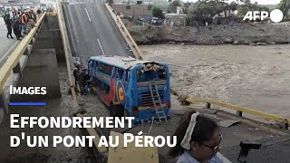 Pérou: un autocar coincé dans une rivière après l'effondrement d'un pont | AFP Images