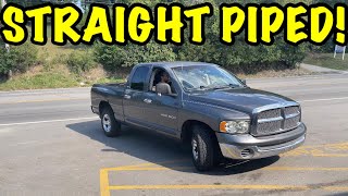 We Straight Piped a 2002 Dodge Ram 4.7L MAGNUM V8!