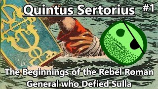 The Beginnings of the Rebel Roman General who Defied Sulla | Sertorius (#1)