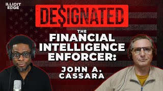 The Financial Intelligence Enforcer: John A. Cassara | Designated