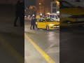 hareket halindeki taksileri durduran bir grup tutuklandı taksi taxi martı tagg