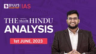 The Hindu Newspaper Analysis | 1 June 2023 | Current Affairs Today | UPSC Editorial Analysis