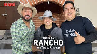 Desde el Rancho con Ricky Lopez de Dezigual
