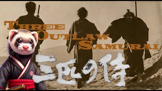 The Rise of Gosha | Three Outlaw Samurai (1964) Review