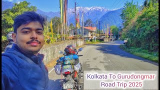 Kolkata To Gurudongmar Lake Road Trip 2025 || Day -2 Ep-1 Kolkata To Lachen ||North Sikkim Bike Ride