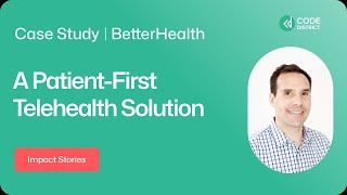 Betterhealth - Case Study