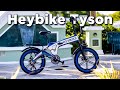 Heybike Tyson - The Epitome of Versatility