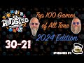 Sam & JT's Top 100  Games of All Time (2024 Edition): 30-21