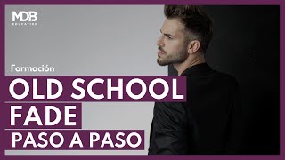 🔥 Cómo hacer un Fade Old School paso a paso ▷ [TRUCOS QUE NO CONOCES] 😱