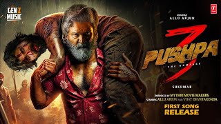 Pushpa 3 The Rampage | NEW SONG RELEASE | Allu Arjun | Rashmika Mandanna | Gen Z Music