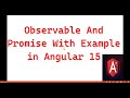 Part 40 :- Observable Vs Promises with example in #angular15 | Angular 15 tutorials for beginners